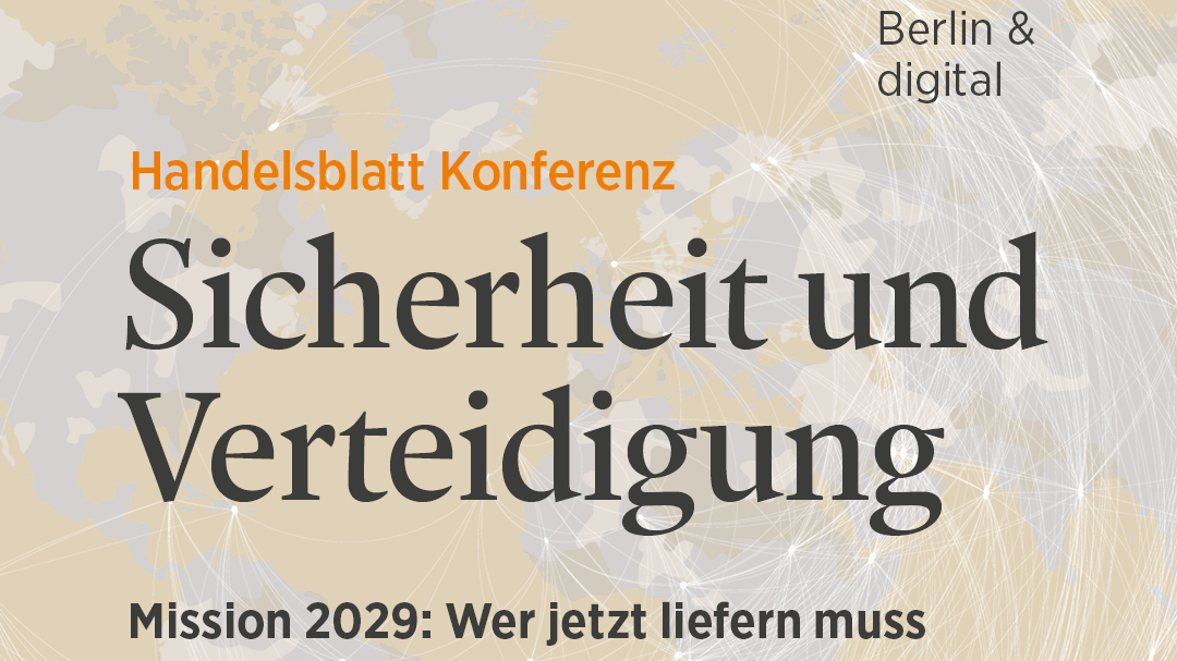 Handelsblatt Konferenz – Mission 2029: Wer jetzt liefern muss