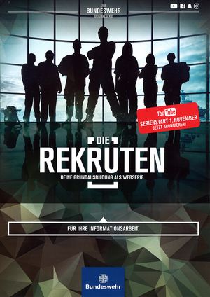 „Die Rekruten“ – Mit einer neuen Youtube-Serie will die Bundeswehr um Nachwuchs werben. Quelle: Bundeswehr